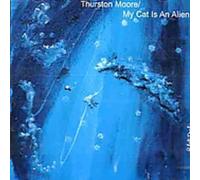 Moore, Thurston - From The Earth To The Spheres Vol. 1