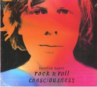 Moore Thurston Rock N Roll Consciousness CD Digipack New Sealed