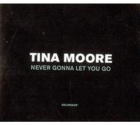 Moore Tina - Never Gonna Let You Go