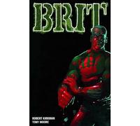 Moore, Tony - Brit Volume 1: Old Soldier (BRIT TP)