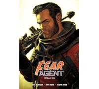 Moore, Tony - Fear Agent Deluxe Volume 1: Re-ignition My War the Last Goodbye (FEAR AGENT 20TH ANNV DLX ED HC)
