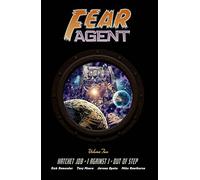 Moore, Tony - Fear Agent Deluxe Volume 2 (FEAR AGENT 20TH ANNV DLX ED HC)