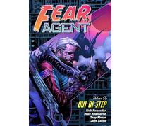 Moore, Tony - Fear Agent Volume 6