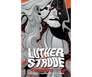 Moore, Tradd - Luther Strode: The Complete Series
