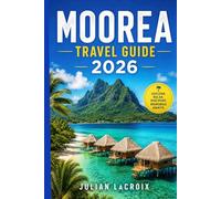Moorea Travel Guide 2026