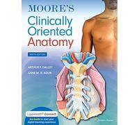 Moore's Clinically Oriented Anatomy