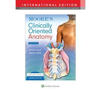 Moore's Clinically Oriented Anatomy (Lippincott Connect)