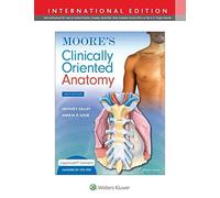 Moore's Clinically Oriented Anatomy (Lippincott Connect).by FAAA, M.Sc New