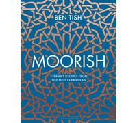 Moorish: Vibrant recipes from the Mediterranean