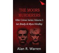 Moors Murders; Ian Brady & Myra Hindley