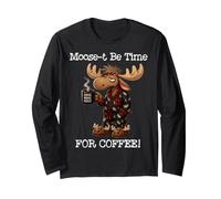 Moose Coffee Time Funny Animal Lovers Pajama Humor Long Sleeve T-Shirt