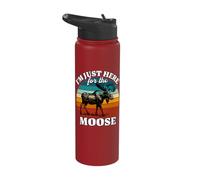 Moose I'm Just Here for Moose Stainless Steel Insulated Water Bottle