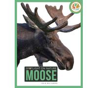 Moose (Spotlight on Nature)
