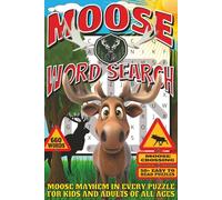 Moose Word Search: Easy To Read Print With 50+ Puzzles About Moose, Wildlife, Nature, And More | 6x9 inch, 110 pages | Gift For Holidays, Vacations, and Spare Time
