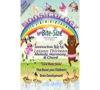 Moosicology Lesson Thirteen: Melody, Harmony & Chord: Music Learning Made Fun!: 13 (Bite-Size Series)