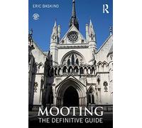 Mooting: The Definitive Guide