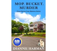 Mop. Bucket. Murder: A Clean Sweep Cozy Mystery: 8