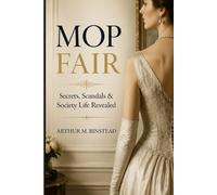 Mop Fair: Secrets, Scandals & Society Life Revealed