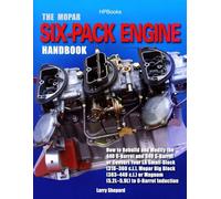 Mopar Six-Pack Engine Handbook, The