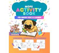 Mops Activity Book - Bauernhof Tiere (MOPS-Reihe - Malen, Bewegung und Spielen: Meine ersten aktiven Lernbücher für Kinder von 2 bis 6 Jahren)