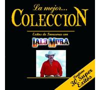 Mora, Lalo - Mejor Coleccion