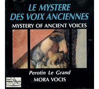 Mora Vocis ( a Cappella) - Perotin Le Grand: Mottetti