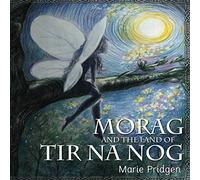Morag and the Land of Tir Na Nog