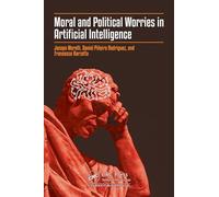Moral and Political Worries in Artificial Intelligence