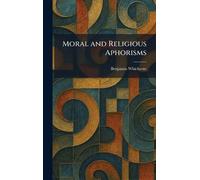 Moral and Religious Aphorisms