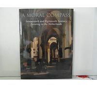 Moral Compass: Seventeenth and Eighteenth-Century Painting in the Netherlands