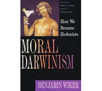 Moral Darwinism - How We Became Hedonists (Christian Classics Bible Studies)