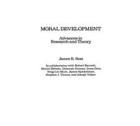 Moral Development: Advances in Research and Theory