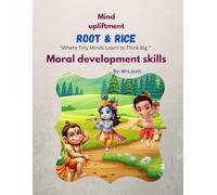 "Moral development skills": A tiny mind learn to think big