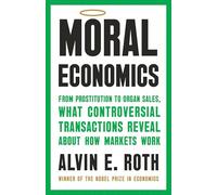 Moral Economics: What to Do When We Can't Agree on Right and Wrong