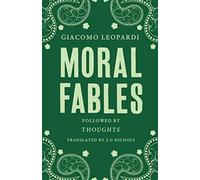 Moral Fables: New Translation (Alma Classics): Giacomo Leopardi