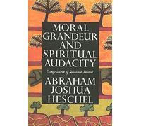 Moral Grandeur and Spiritual Audacity