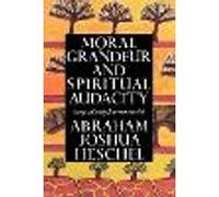 Moral Grandeur and Spiritual Audacity – Farrar, Straus and Giroux