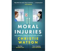 Moral Injuries: The gripping new novel from the No. 1 Sunday Times bestselling author