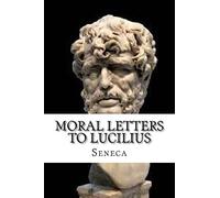 Moral Letters to Lucilius