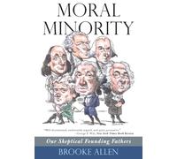 Moral Minority: Our Skeptical Founding Fathers