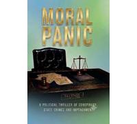 Moral Panic: Political Thriller