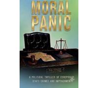 Moral Panic: Political Thriller