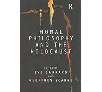 Moral Philosophy and the Holocaust