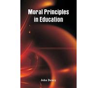Moral Principles in Education