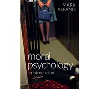 Moral Psychology: An Introduction