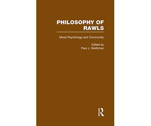 Moral Psychology and Community: Philosophy of Rawls: 4 (Readings in Philosophy)