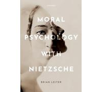 Moral Psychology with Nietzsche
