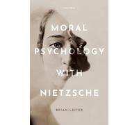 Moral Psychology with Nietzsche