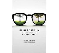 Moral Relativism: Big Ideas/Small Books
