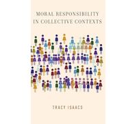 Moral Responsibility in Collective Contexts